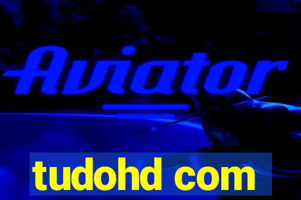 tudohd com